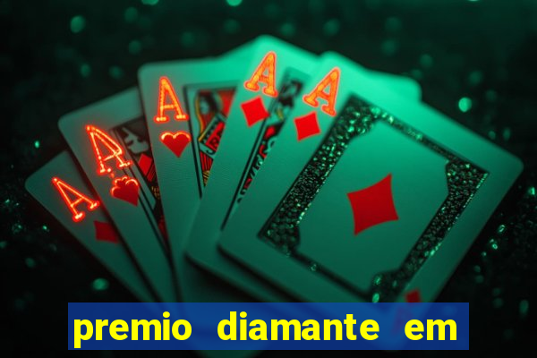 premio diamante em dinheiro blaze